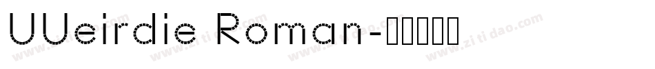 UUeirdie Roman字体转换